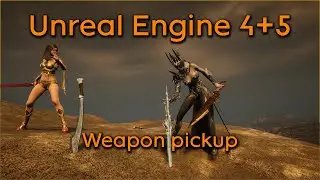 Tutorial request: Weapon pickup - Unreal Engine 4 + Unreal Engine 5