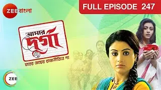 Aamar Durga - Indian Bangla TV Serial - Full Episode - 247 - Sanghamitra Talukdar  - Zee Bangla