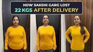 91 kgs to 69 kgs - Sakshi Garg’s 22 kgs weight loss journey post delivery