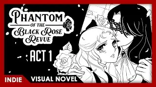 The Phantom of the Black Rose Revue: Act 1 - FULL PLAY