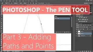 Pen Tool in Photoshop - 03 - Adding Paths and Points