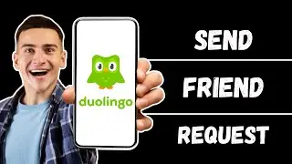 How To Send A Friend Request In Duolingo Tutorial (2024)