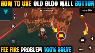 How to use free fire old gloo wall button | Free fire me old gloo wall button kasie laye