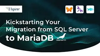 Kickstarting Your Migration from SQL Server to MariaDB Using Ispirer Toolkit