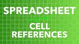 Spreadsheet Cell References - Absolute, Relative, Mixed (Lock Cells)