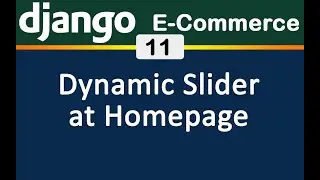 11 Django E Commerce Dynamic Slider in homepage [English]