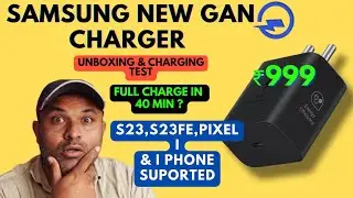 Samsung 25 watt GAN Charger (2024) Unboxing- Best Charger For S23, S23fe & For I Phones