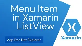 Menu Item in ListView using Xamarin Forms | MenuItem | ContextMenu | ListView Context Actions