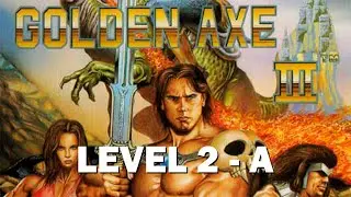 [Sega Genesis] - Golden Axe 3 - Level 2 a - The Ancients' Mound (Kain Grinder)