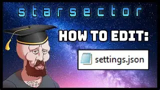 How to Edit Starsector Settings! | Starsector Short Tutorial