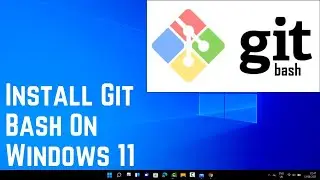 How To Install Git Bash On Windows