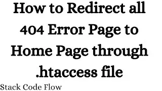 How to Redirect all 404 Error Page to Home Page through .htaccess file