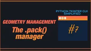 PYTHON TKINTER GUI SIMPLIFIED -  The Pack manager