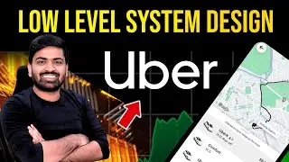 Uber Low Level System Design with Code, Flow chart, UML Diagram explained | Detailed Explanation 🔥