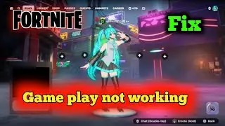How To Fix Fortnite MAP NAME | servers down | Fortnite Play not working | Matchmaking not showing