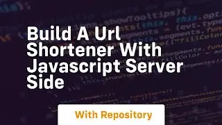 Build a url shortener with javascript server side