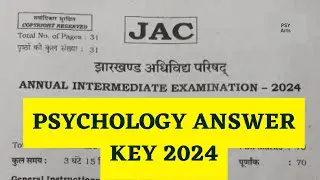 JAC Class 12 Psychology Answer Key 2024 | Class 12th Psychology Answer Key Questions 2024 Jac board