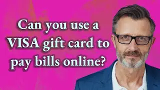 Can you use a Visa gift card to pay bills online?