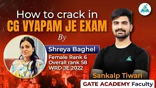 How to crack in CG VYAPAM JE EXAM By Shreya Baghel |  Overall rank 58 WRD JE 2022 | 