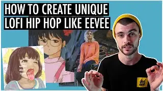 How To Make Lofi Beats Like eevee | Ableton Live | 2021