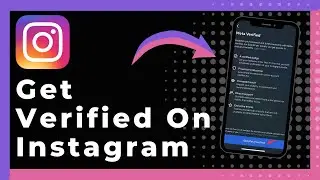 How To Get Verified On Instagram (Step By Step)