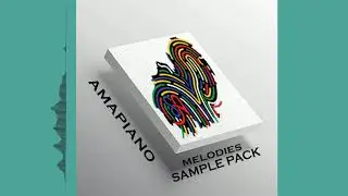 🔥 Amapiano Sample Pack 2021🎹 | MELODIES SAMPLES /FLP/ 