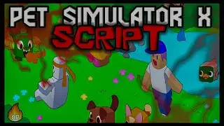 *BEST* Pet Simulator X Script [2023] Very OP 🔥