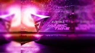 [Future Bass] Alexell - Magic Time