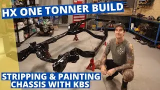 HX One Tonner Build - Stripping and Painting the Chassis with KBS