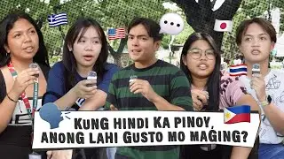 KUNG DI KA PINOY, ANONG LAHI ANG GUSTO MONG MAGING? (Opinionated Ep. 17)