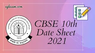 CBSE 10th Date Sheet 2021 (Know All Dates Here) | CBSE Class 10 Exam Time Table 2021