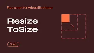 ResizeToSize (Free Adobe Illustrator Script)