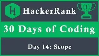 Day 14: Scope | 30 Days of Coding | HackerRank |  Java Language