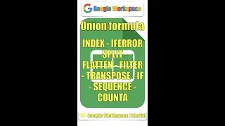 Onion formula | INDEX - IFERROR - SPLIT - FLATTEN - FILTER - TRANSPOSE - IF - SEQUENCE - COUNTA