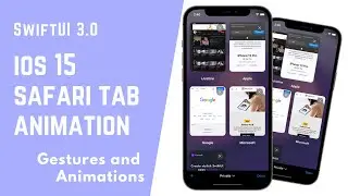 SwiftUI 3.0: iOS 15 Safari Tab Animation With Gestures - Drag Gesture - Xcode 13 - Animations