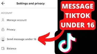 how to message on TikTok under 16 (2022)