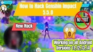 How to Hack Genshin Impact 5.4.0 New Hack No Root Android 11, 12, 13, 14, Working