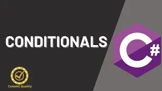 Learn C# - Conditionals