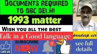 Documents required by OBC delhi || 1993 matter || Latest updates 2019