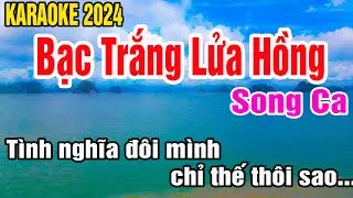 Bạc Trắng Lửa Hồng Karaoke Song Ca Nhạc Sống gia huy beat