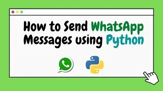 How Send WhatsApp Messages using Python | 2 Lines of Code