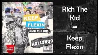 Rich The Kid - Going Feat. Desiigner & Quavo [Keep Flexin]