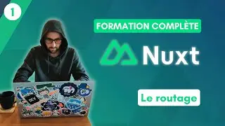 Formation Complète Nuxt : Le Routage