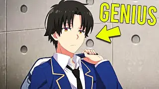 Abandoned Genius Pretends To Be An Ordinary Student So No One Knows He's A Mastermind | Anime Recap