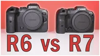 Canon R6 vs R7 - Which One?