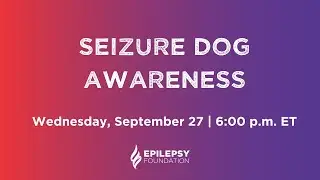 Seizure Dog Awareness