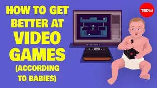 How to get better at video games, according to babies - Brian Christian