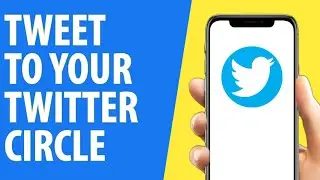 How to Tweet to Your Twitter Circle | Twitter / X