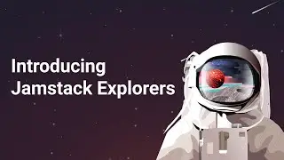 Jamstack Explorers Preview