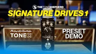 Tone Shepherd / TONEX / Signature Drives 1 Preset Demo